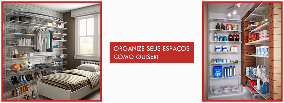 Organize seus espaÃ§os como quiser